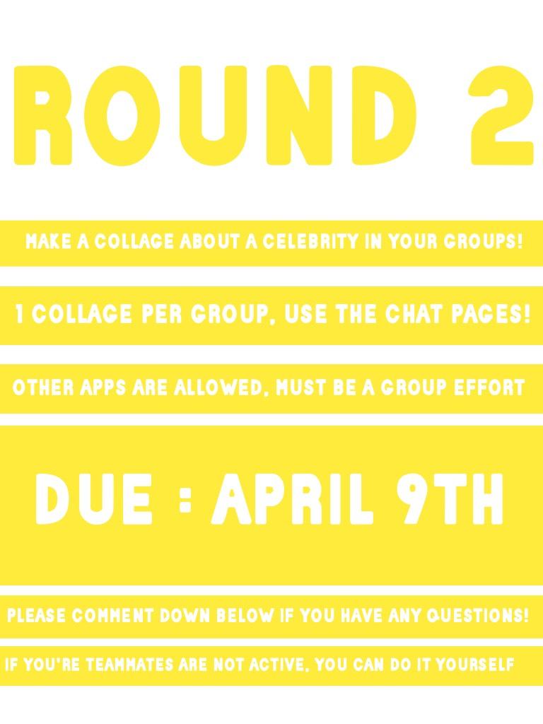 ROUND 2! (2/4/17) Any questions, comment down below!