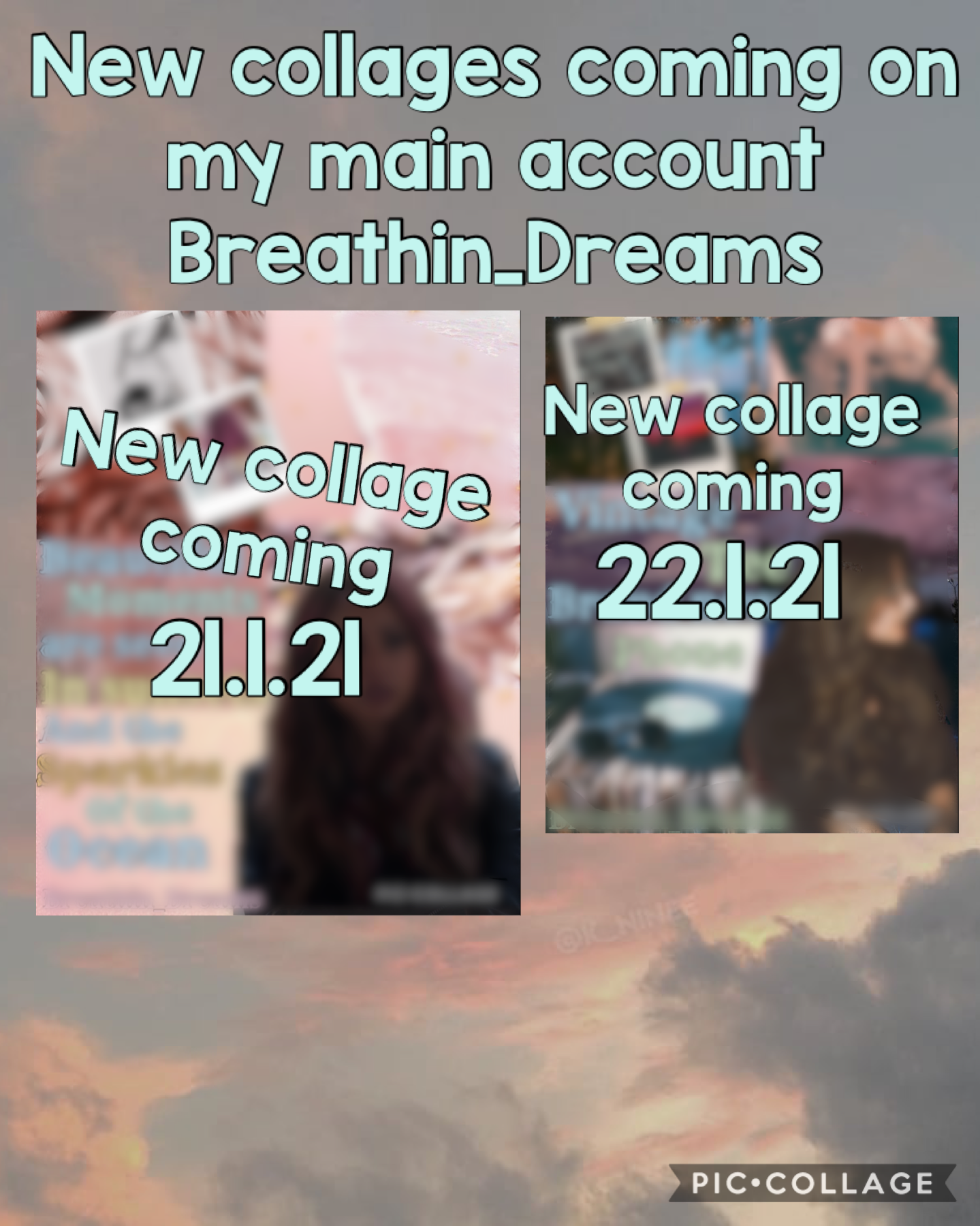 New collages coming to my account Breathin_Dreams