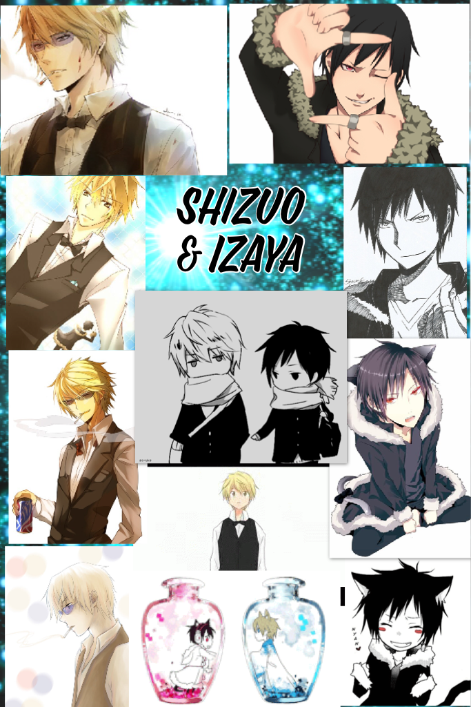 Shizuo & Izaya!
Love this ship!💙