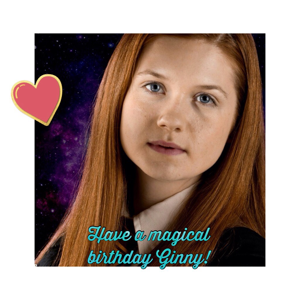 Have a magical birthday Ginny!