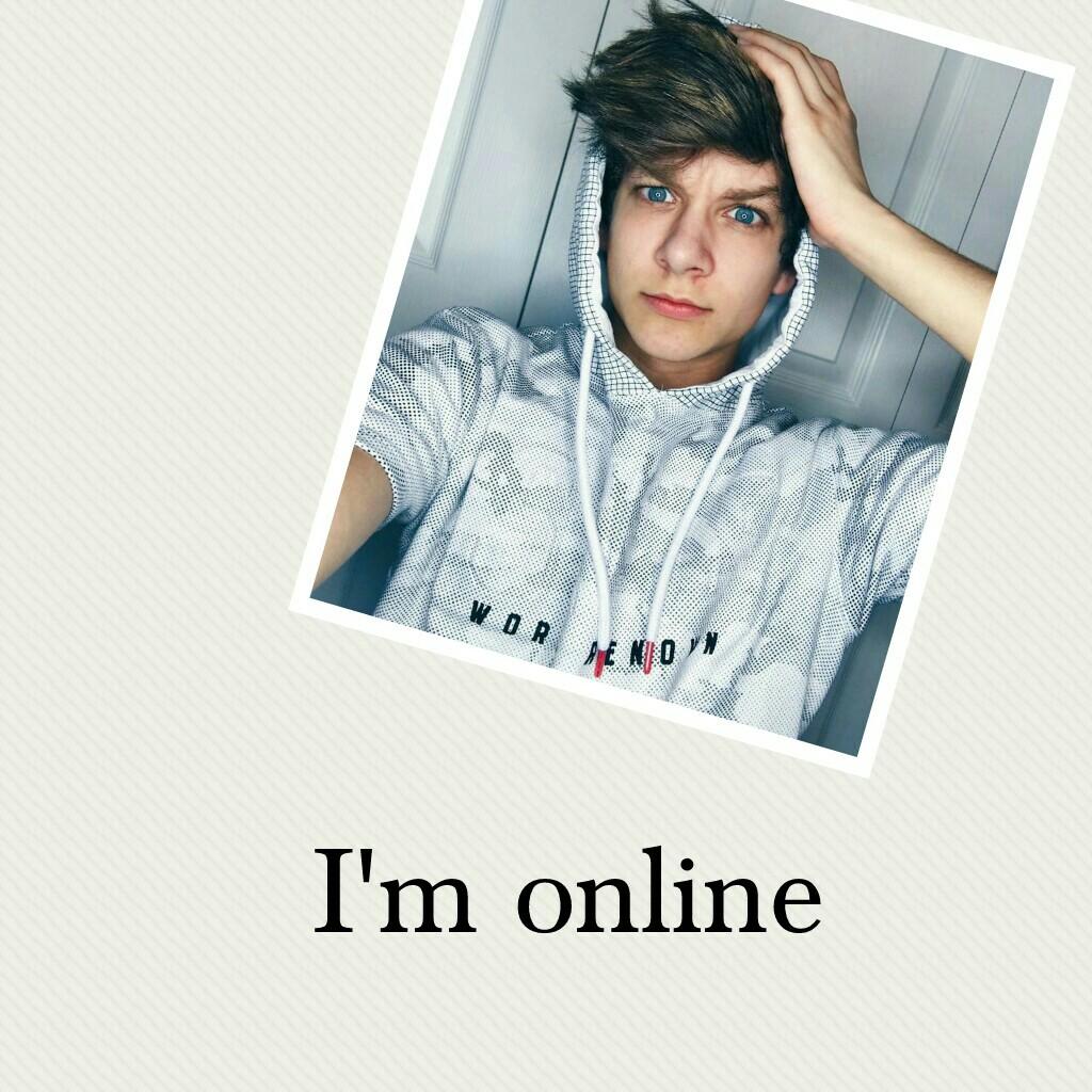 did ur it's a bit bland but I'm online-Nathan 