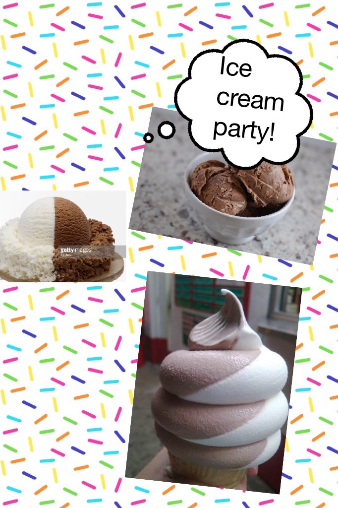 Ice cream party!
