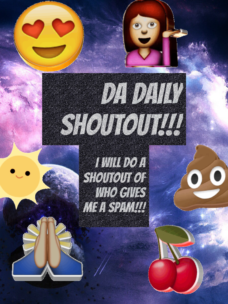 Da daily shoutout!!!