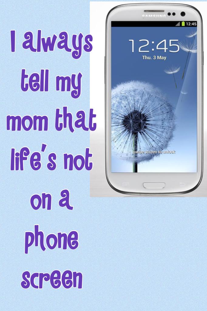 Life's not on a phone screen