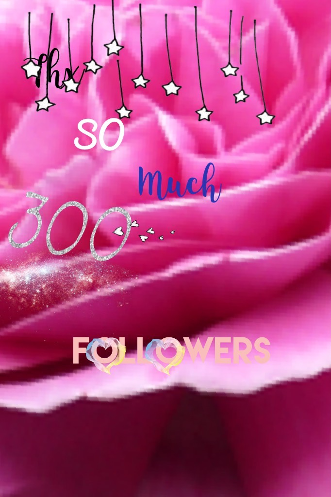 I can't believe it 300 followers!!! This means a lot thx so much!