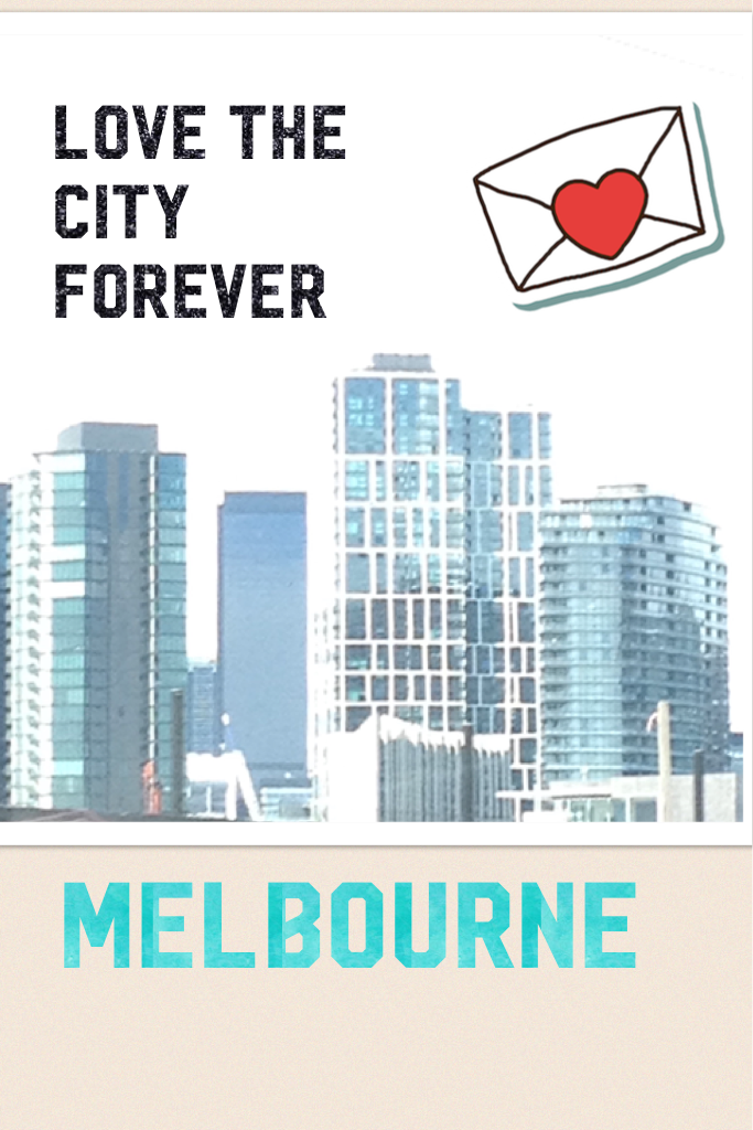 MELBOURNE 
#melbournecity 
#piccollage #love 