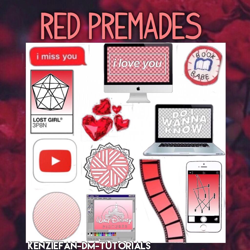 Click emoji 😒



















Here is some red  premades I'll make some more of other colors.