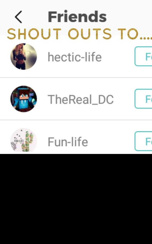 SHOUT OUTS TO...... Hectic_life
TheReal_DC
and Fetured Follower 
Fun_Life 😊  Make sure that if you want a shout-out follow my main page Tinaz_life. thanks guys