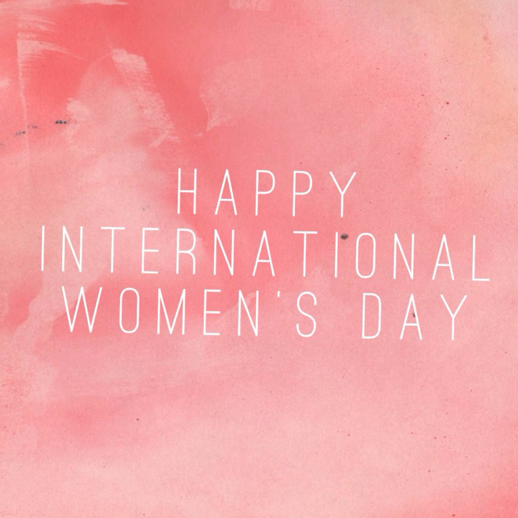 Happy International Women's day 