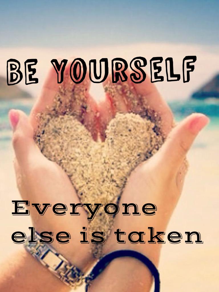 Be Yourself 