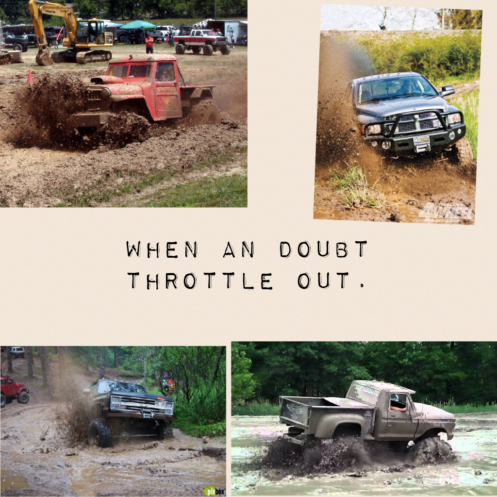 When an doubt throttle out.  