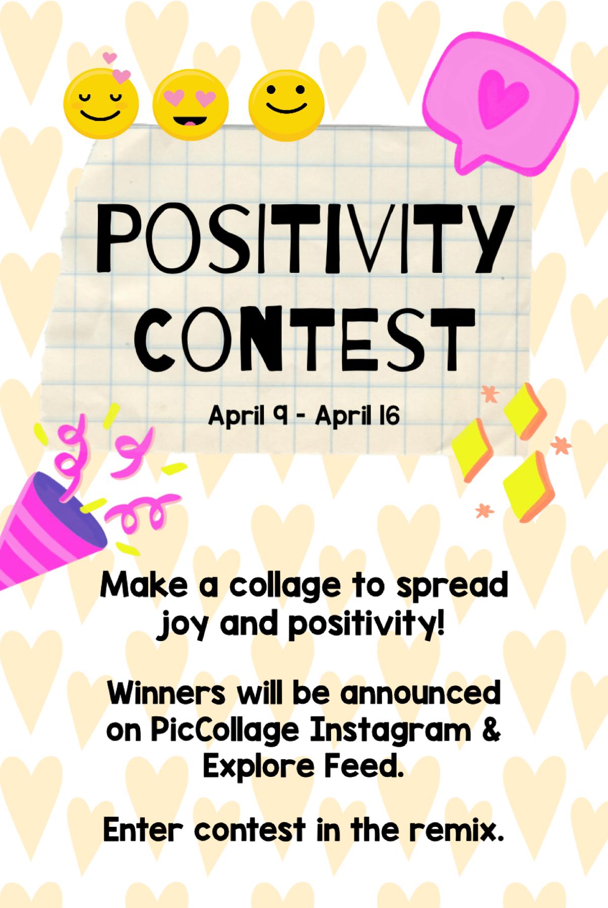 New contest is live! Submit before next Thursday 4/10. Spread some positivity ✨
