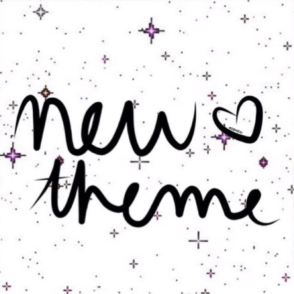 New Theme!1!1! 3/4 (check comments)