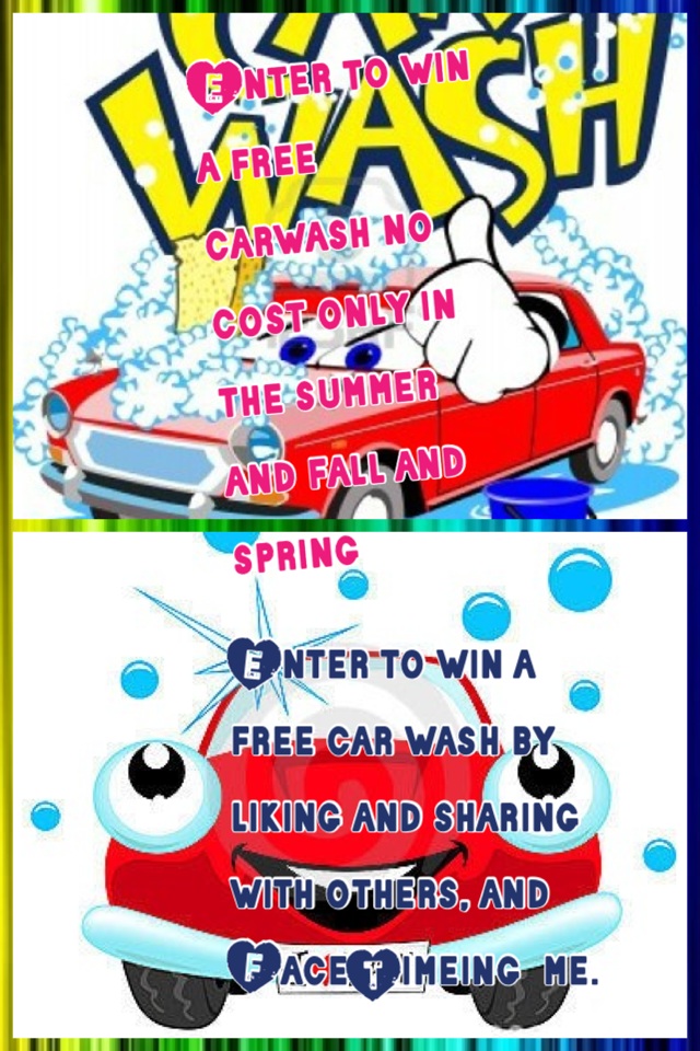 Enter to win a free carwash no cost only in the summer and fall and spring