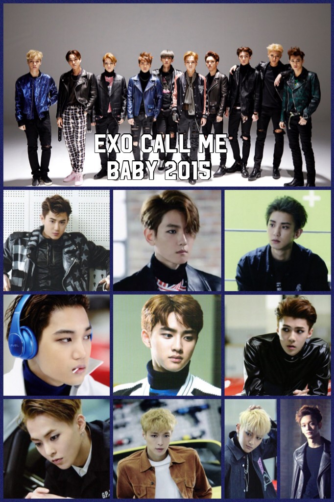 TAP👆🏼/
Exo call me baby 2015😍
I’m sorry guys that I haven’t post but I’m going to start posting😬and love this song so much and they are all so handsome🖤😍🖤#Throwback👈🏼