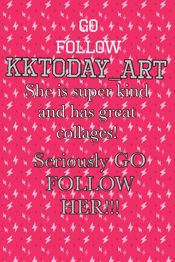@Kktoday_art go follow!
