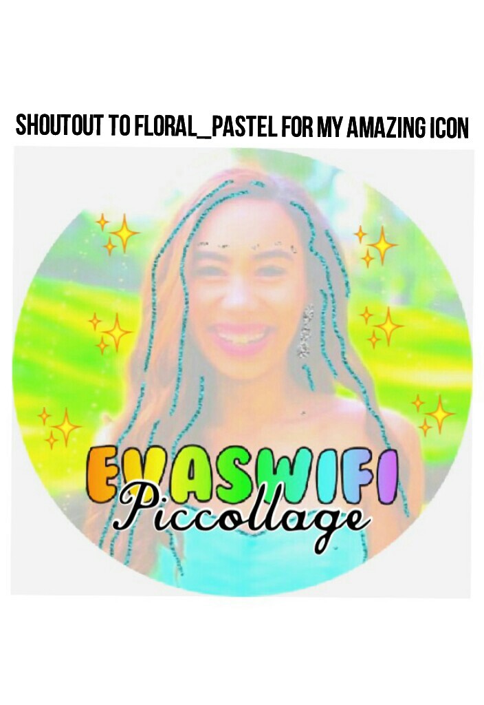 Shoutout to Floral_Pastel for my amazing icon 😘