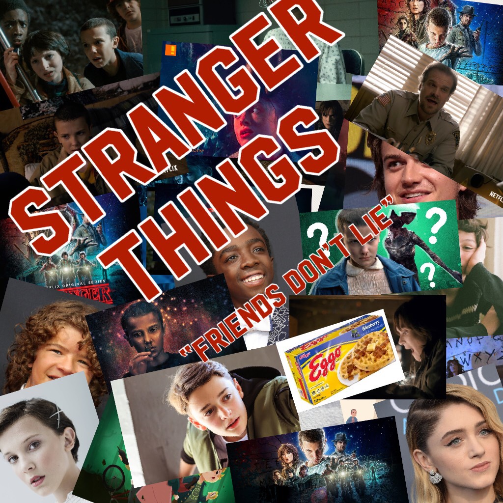 #Stranger
  Things!