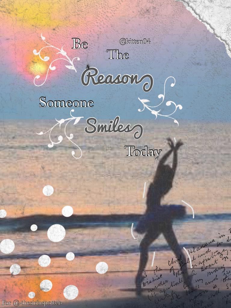 The reason someone smiles (tap)
Made for -thesiriuspotter- request a quote for a collage to be made