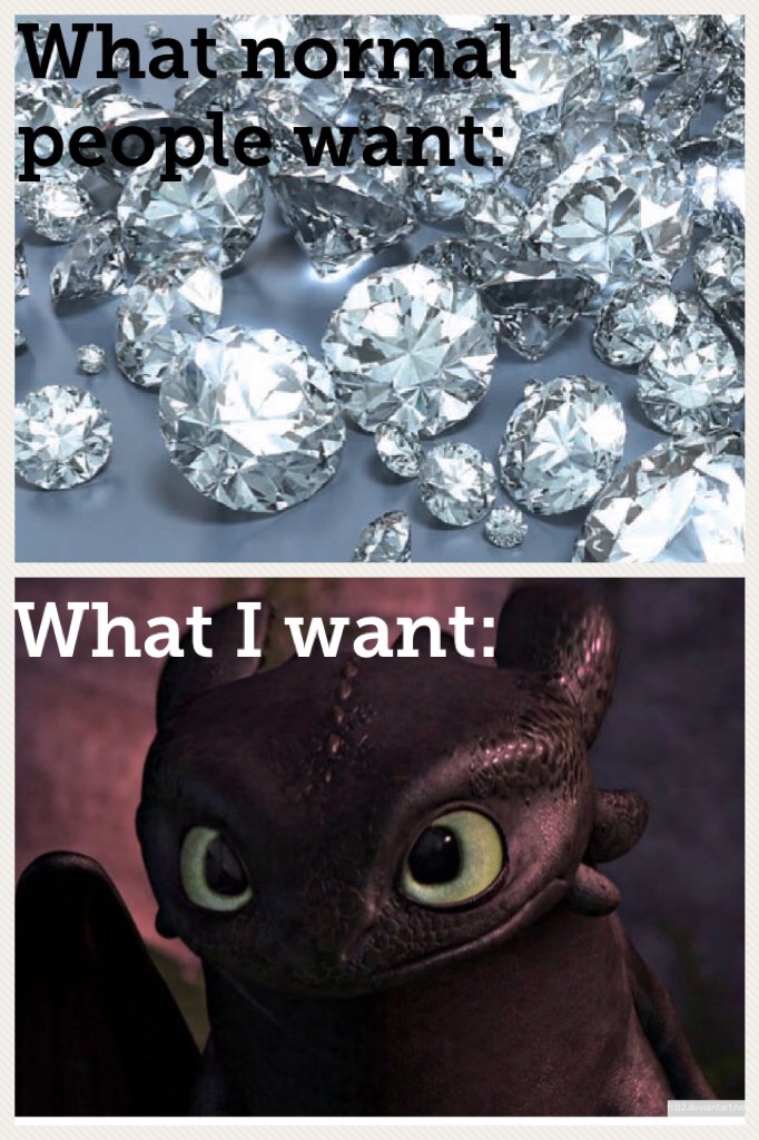 So me.....
#HTTYD
#TOOTHLESS