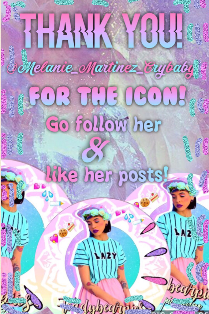 THANK YOU SO MUCH @Melanie_Martinez_Crybaby for the icon✨💕🎉