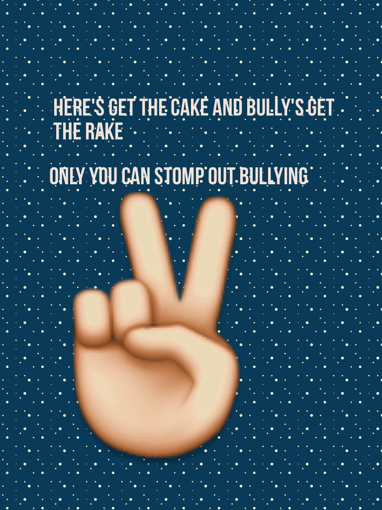 Only you can stomp out bullying