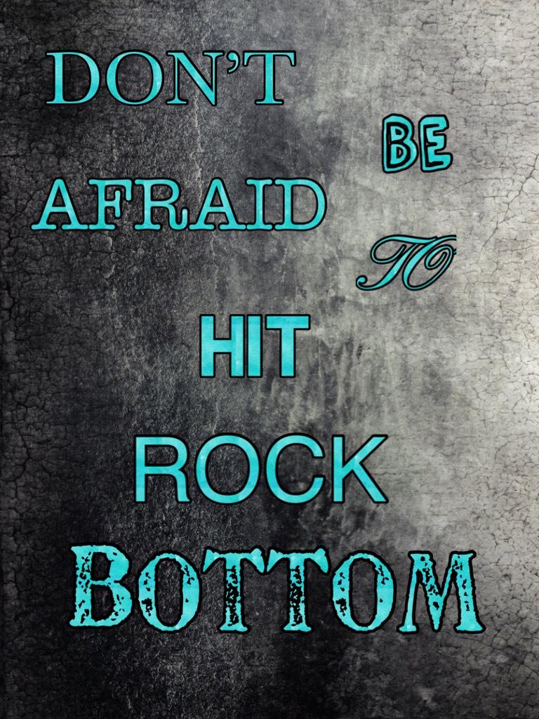 Don’t be afraid to. Coz u can always bounce back