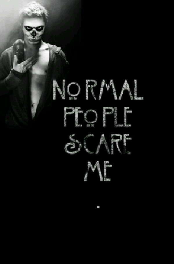 NORMAL PEOPLE SCARE ME
