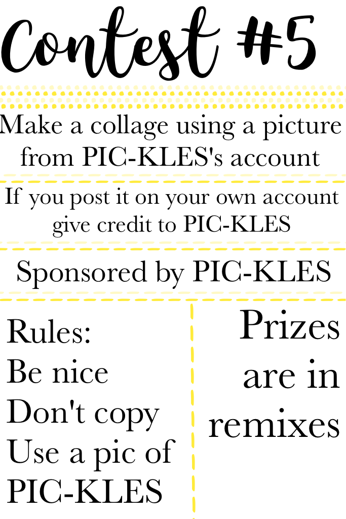 Click
Last contest! I will post prizes soon! Go follow PIC-KLES!!