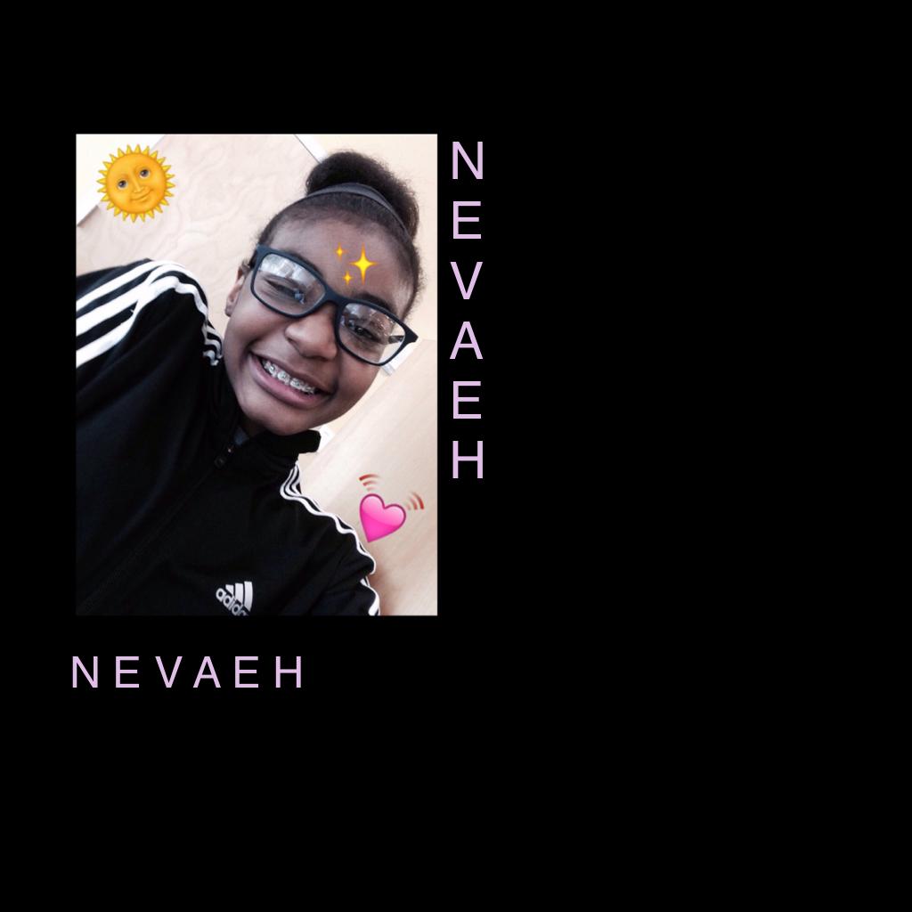 🌞 T A P 🌞
hola im nevaeh { nuh - vay - uh } & i'm done making all these accounts 😂💞 but i need friends and i miss my old ones so talk to meee 😌✨