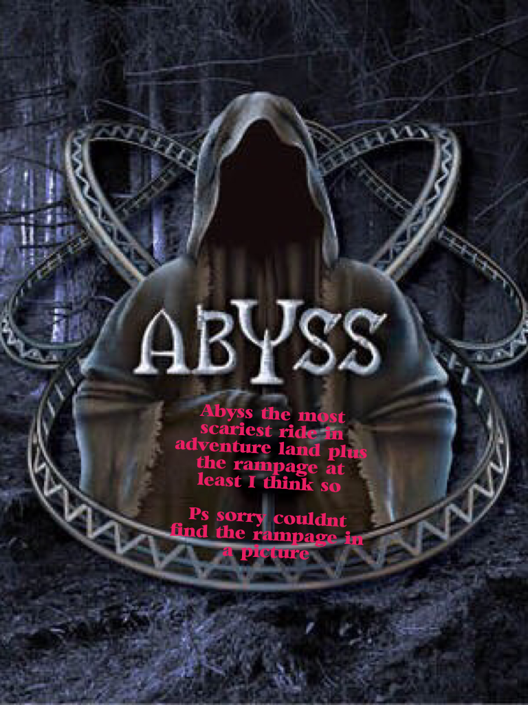 Abyss the most scariest ride in adventure land plus the rampage at least I think so

Ps sorry couldn't find the rampage in a picture 
