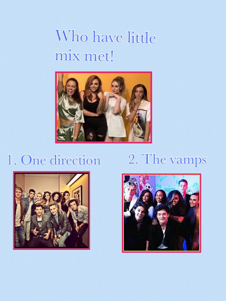 Who have little mix met!