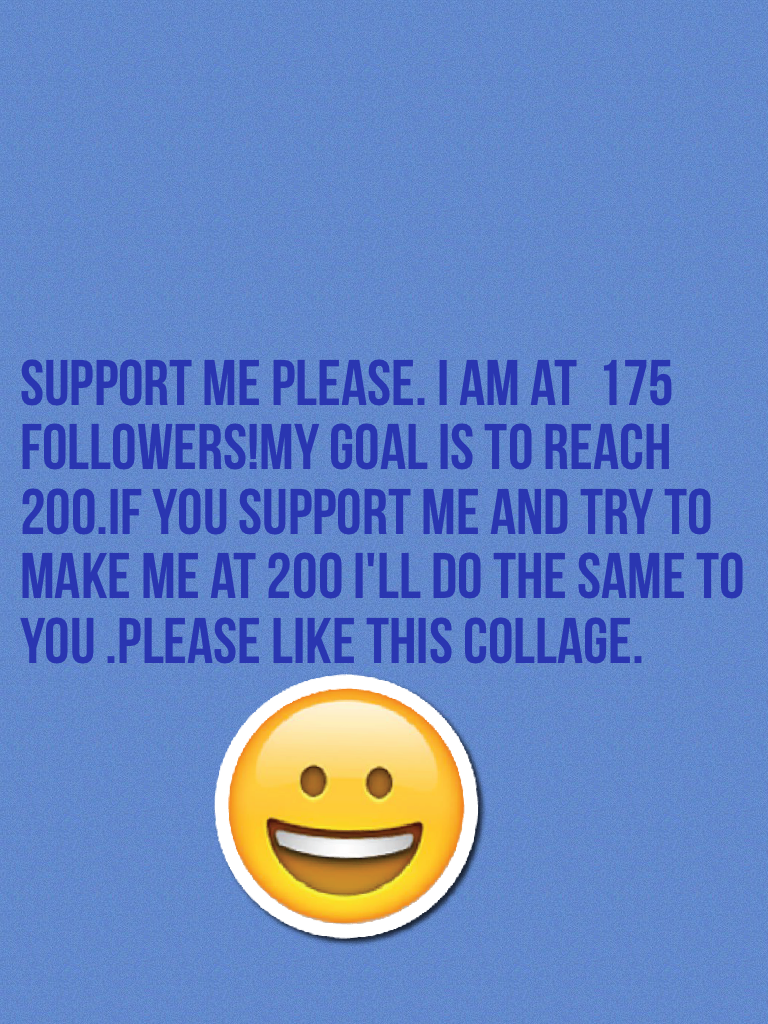 Support me please.