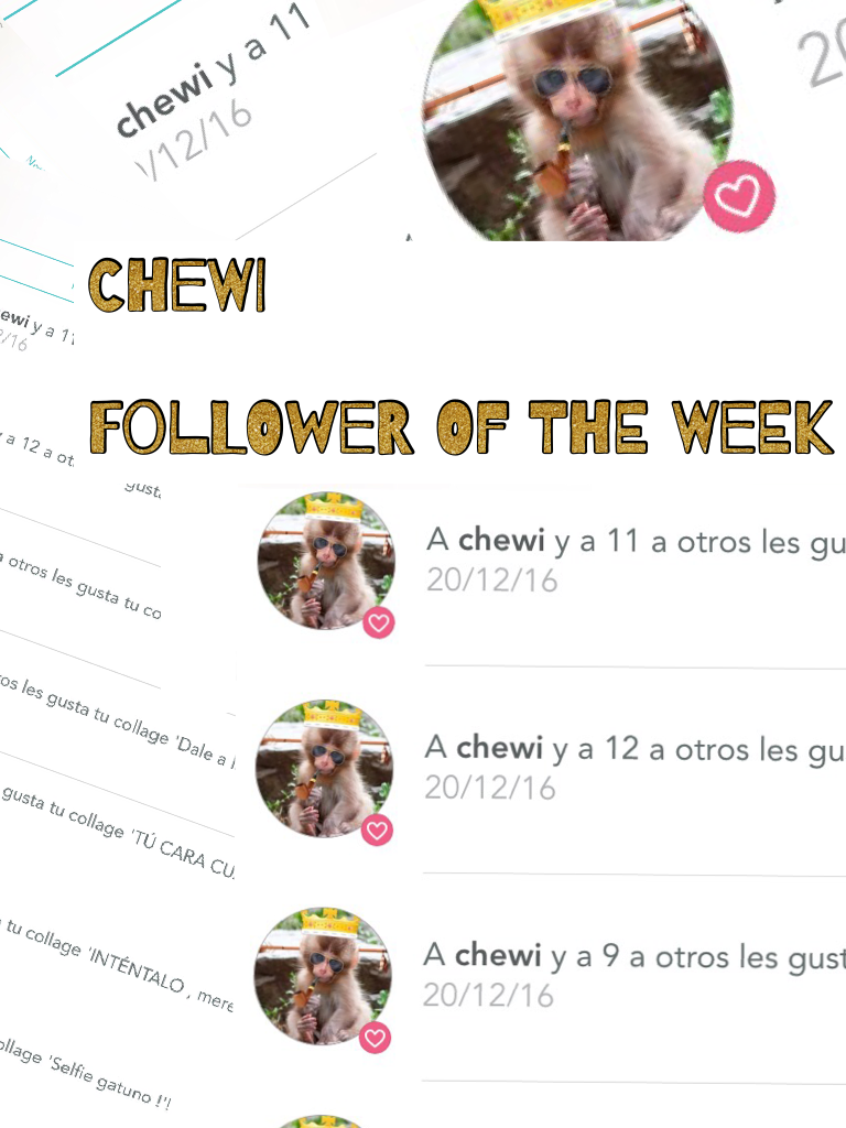 Chewi 

Follower of THE week