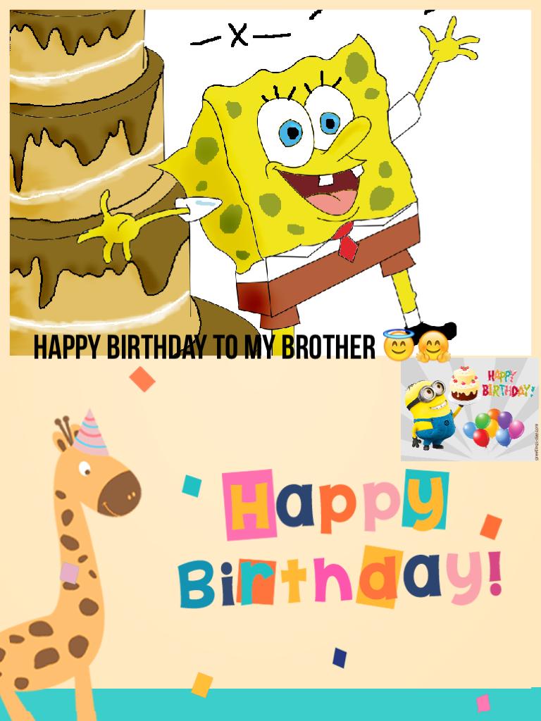 Happy birthday to my brother 😇🤗