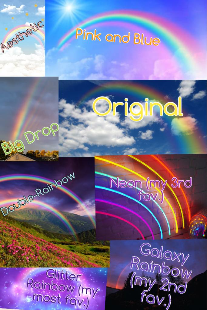 🌈Types of Rainbows!!🌈 (If you want more posts like this. make sure to follow or like one of my posts!)