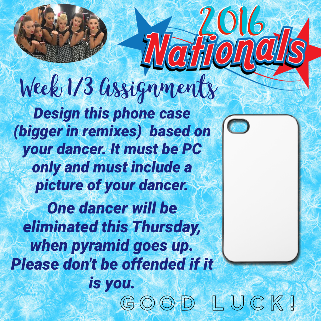 Click here❤️✨

Nationals week one! Good luck. The phone case is larger in the remixes🎅🏼 Hint- Be as creative as possible with your design and do your best! Have fun🍭