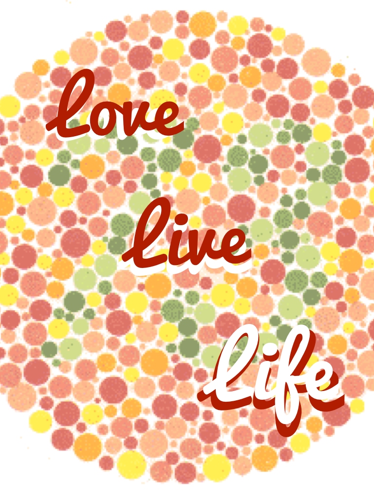 Love live life