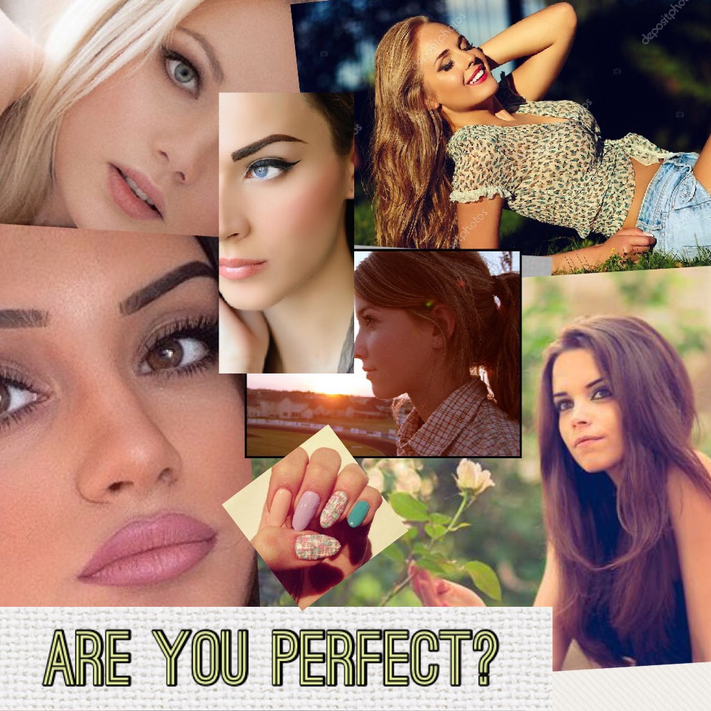 Are you perfect? 