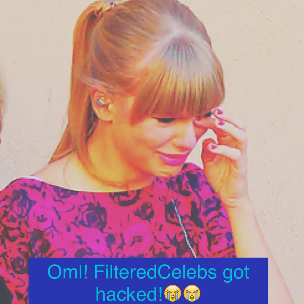 Oml! FilteredCelebs got hacked!😭😭
