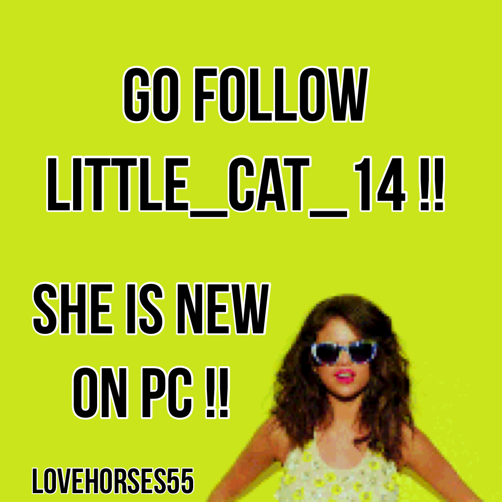 Go follow Little_cat_14 !!