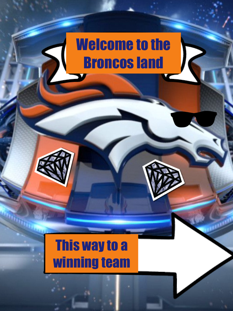 Welcome to the Broncos land!!😎😃😎