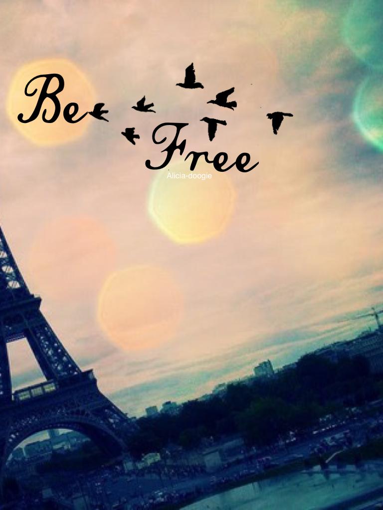 Be Free 💁
