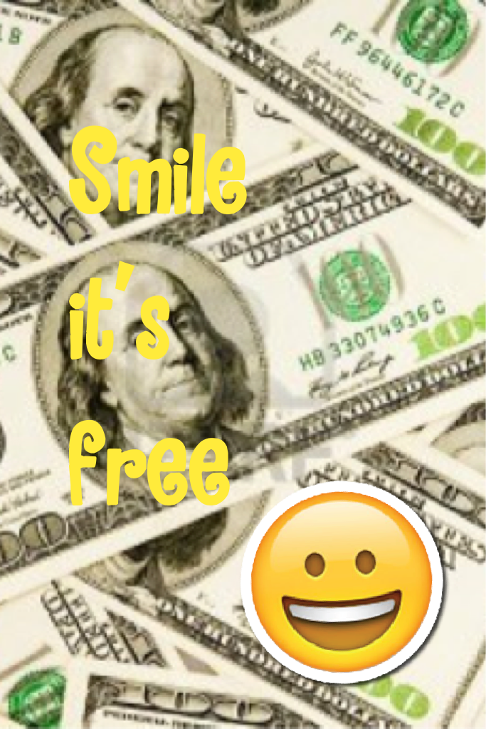 Smile it's free