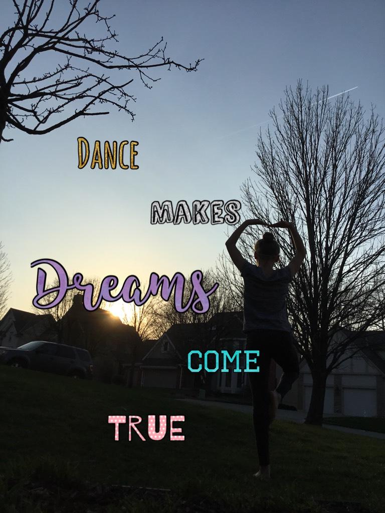 I love dance it’s such a fun thing to do