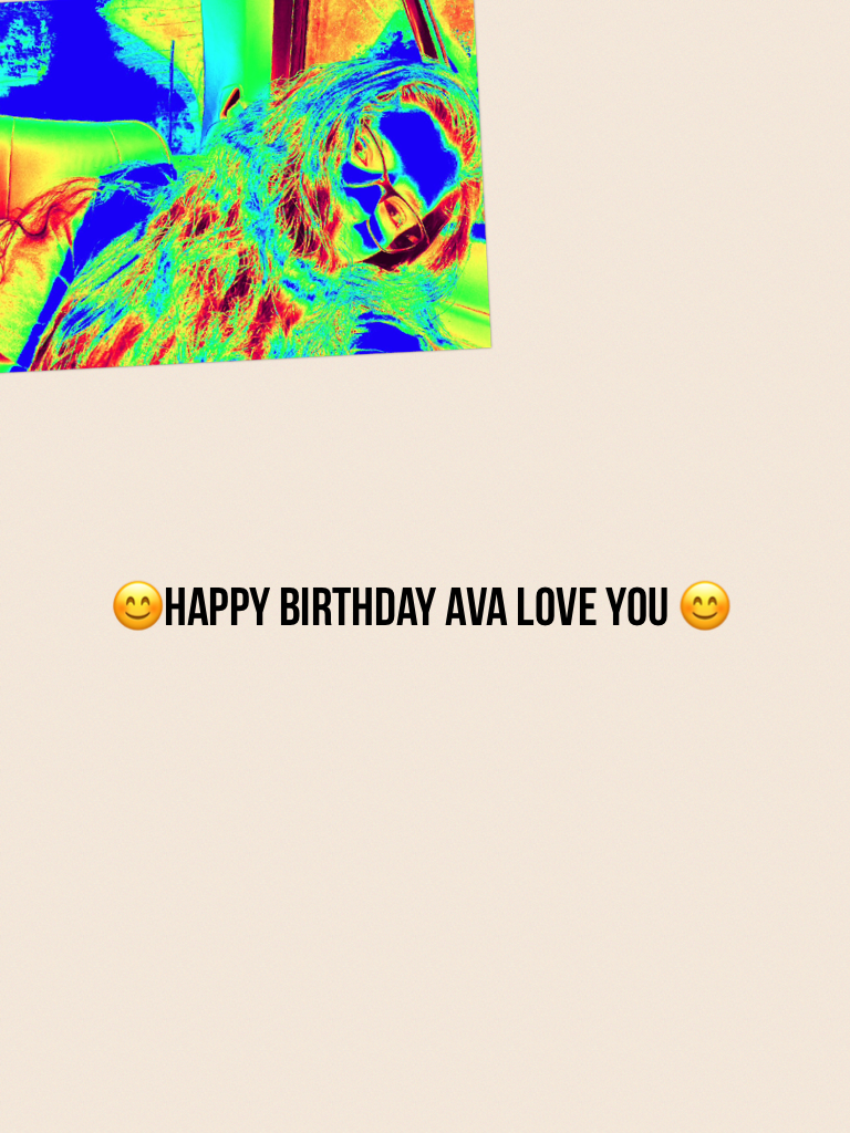 😊Happy birthday ava love you 😊