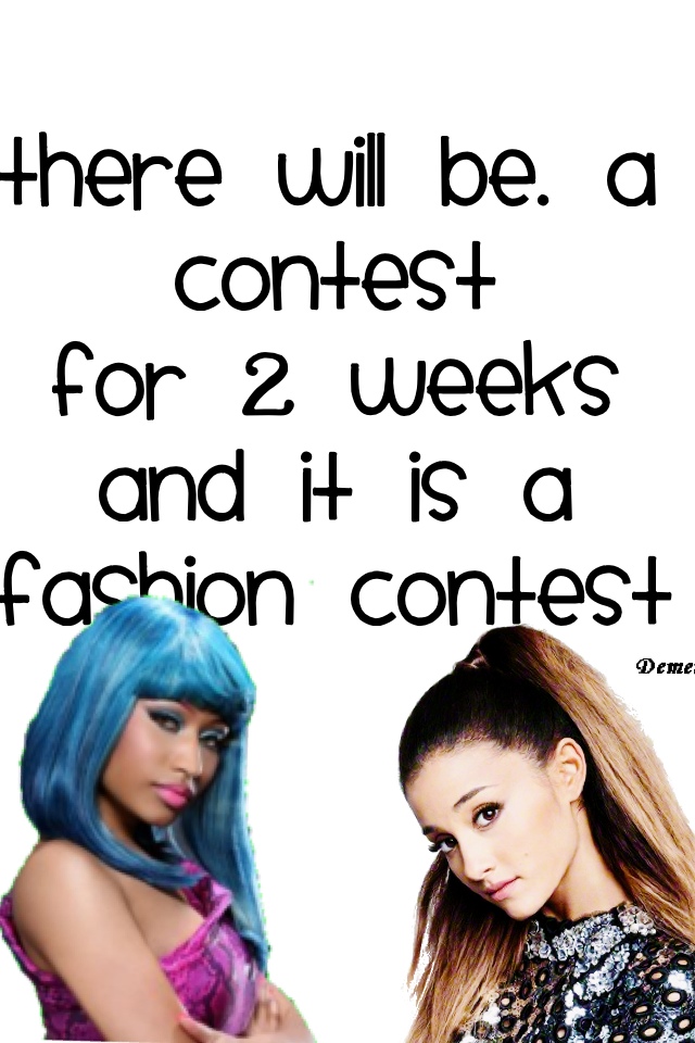 There will be. A contest
For 2 weeks
And it is a fashion contest
...❤️👸🏽