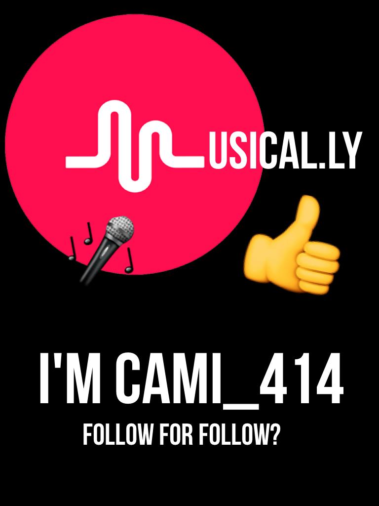 Follow for follow? I'm Cami_414