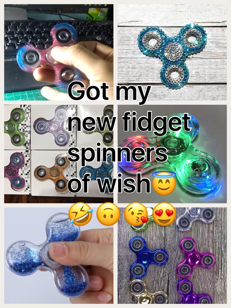 Got my new fidget spinners of wish😇🤣🙃😘😍
