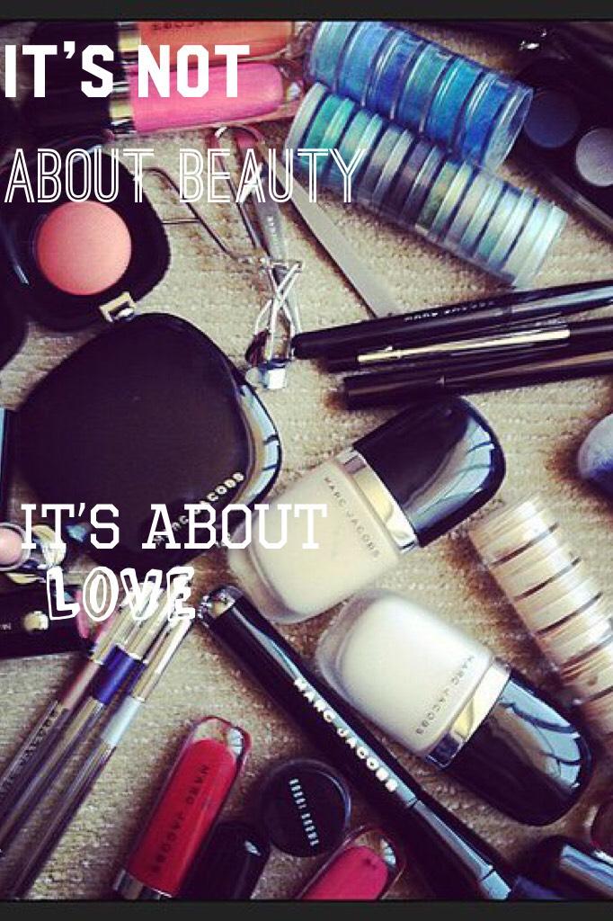 ‘It’s not about beauty. It’s about love’